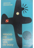Wracajcie szczęśliwie do bazy
