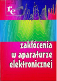 Zakłócenia w aparaturze elektronicznej