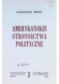 Amerykańskie stronnictwa polityczne