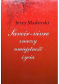 Savoir vivre znaczy umiejętność życia