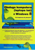 Obsługa komputera laptopa też z Windows 8