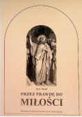 Przez prawdę do miłości