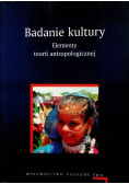 Badanie kultury Elementy teorii antropologicznej