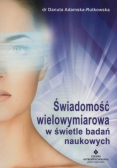 Świadomość wielowymiarowa w świetle badań naukowych