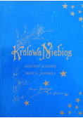 Królowa niebios Legendy ludowe o Matce Boskiej