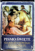 Pismo Święte Starego i Nowego Testamentu Tom 3