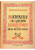 Materiały do dziejów miasta Żywca od XV do XVIII wieku