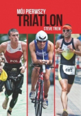 Mój pierwszy triatlon