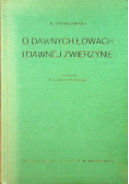 O dawnych łowach i dawnej zwierzynie