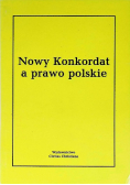 Nowy Konkordat a prawo polskie