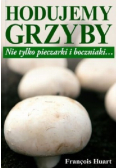 Hodujemy grzyby nie tylko pieczarki i boczniaki