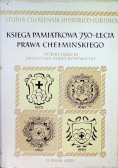 Księga Pamiątkowa 750 - lecia Prawa Chełmińskiego Tom II