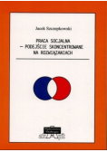 Praca socjalna - Podejście Skoncentrowane na Rozwiązaniach