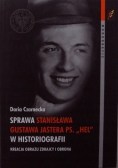 Sprawa Stanisława Gustawa Jastera PS HEL w historiografii