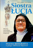 Siostra Łucja Pełna biografia u progu 100 lecia objawień
