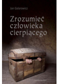 Zrozumieć człowieka cierpiącego