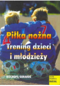 Piłka nożna Trening dzieci i młodzieży