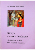 Święta Jadwiga Królowa