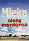 Mleko cichy morderca