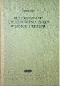 Rozpoznawanie umiejscowienia zmian w mózgu i rdzeniu