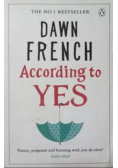 According to Yes
