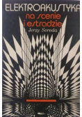 Elektroakustyka na scenie i estradzie