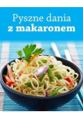 Pyszne dania z makaronem