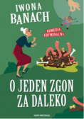 O jeden zgon za daleko