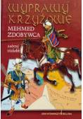 Wyprawy krzyżowe Mehmed zdobywca