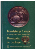 Konstytucja 3 maja w świetle relacji posła austriackiego Benedykta Cachégo