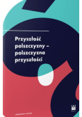Przyszłość polszczyzny-polszczyzna przyszłości