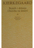 Bojaźń i drżenie Choroba na śmierć