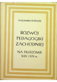 Rozwój pedagogiki zachodniej na przełomie XIX i XX wieku