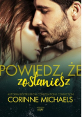 Powiedz, że zostaniesz