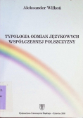 Typologia odmian językowych współczesnej polszczyzny