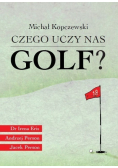 Czego uczy nas golf?