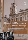 Ostatnie dni Uniwersytetu Stefana Batorego