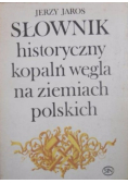 Słownik historyczny kopalń węgla na ziemiach polskich