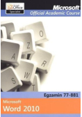 Microsoft Office Word 2010: Egzamin 77-881