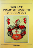 750 lat praw miejskich Elbląga