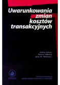 Uwarunkowania zmian kosztów transakcyjnych