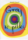 Graj w piłkę