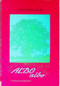 Albo albo indywiduacja