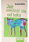 Jak uwolnić się od lęku
