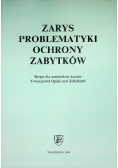 Zarys problematyki ochrony zabytków