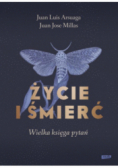Życie i śmierć. Wielka księga pytań