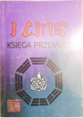 Sobański Oskar (tłum.) - I Cing. Księga Przemian