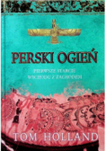 Perski Ogień pierwsze  starcie wschodu z zachodem