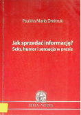 Jak Sprzedać Informację Seks humor i sensacja w prasie