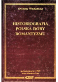 Historiografia Polska dobry romantyzmu